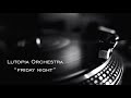 Lutopia Orchestra Friday Night Official Music Video