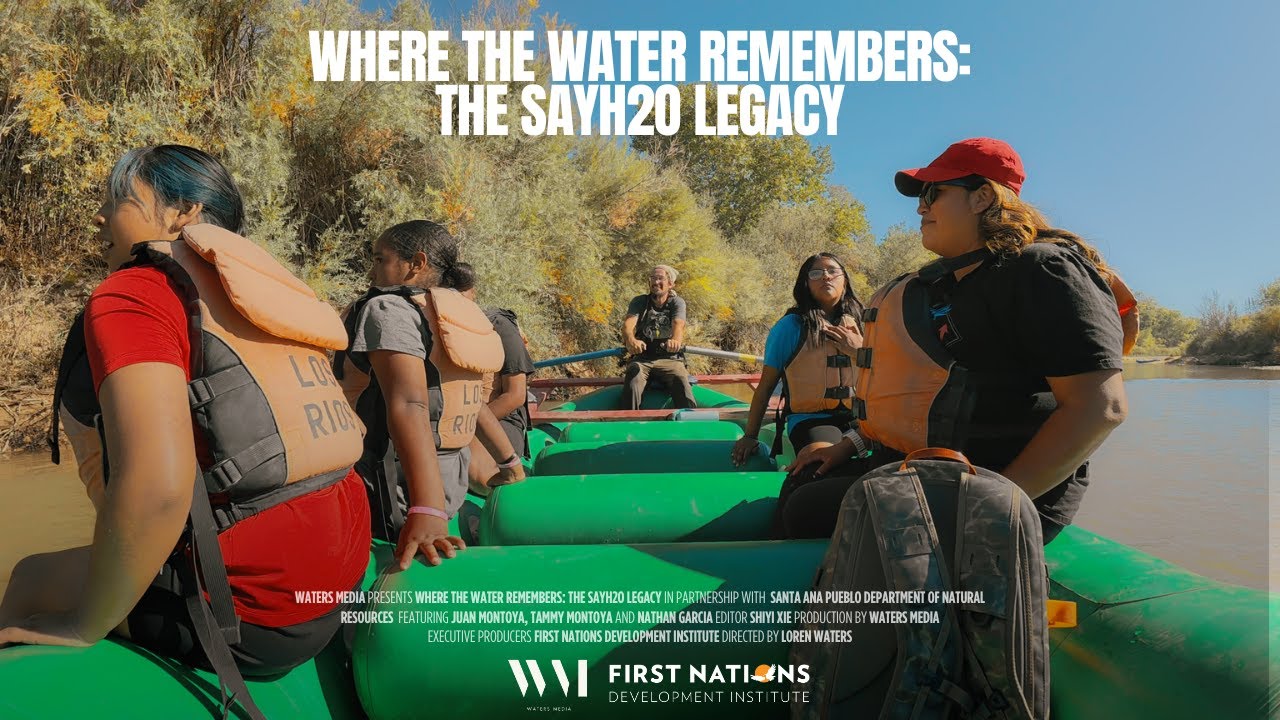 Where The Water Remembers: The SAYH2O Legacy – Featuring the Santa Ana Pueblo Tribe