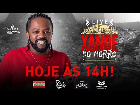 Live Xande no Morro - #EmCasa #FiqueEmCasa e cante #Comigo