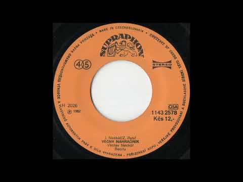Václav Neckář - Věčný náhradník [1982 Vinyl Records 45rpm]