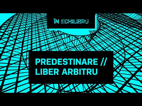 În Echilibru / Predestinare și liber arbitru / Rei Abrudan