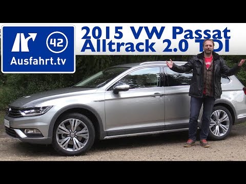 2015 Volkswagen Passat Alltrack 2.0 TDI 150 PS 4MOTION - Kaufberatung, Test, Review