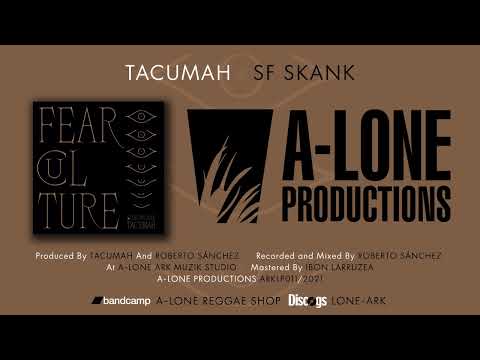 TACUMAH - SF SKANK (A-Lone Productions 2021)