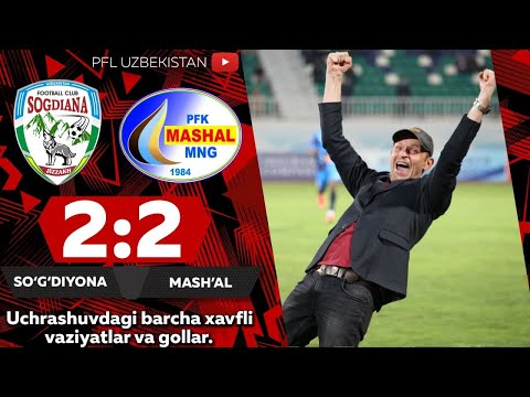 Coca-Cola Superliga. 6-tur  SO'G'DIYONA — MASH'AL 2:2