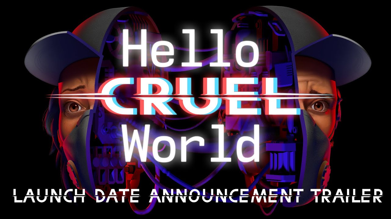 Hello Cruel World release date reveal trailer teaser