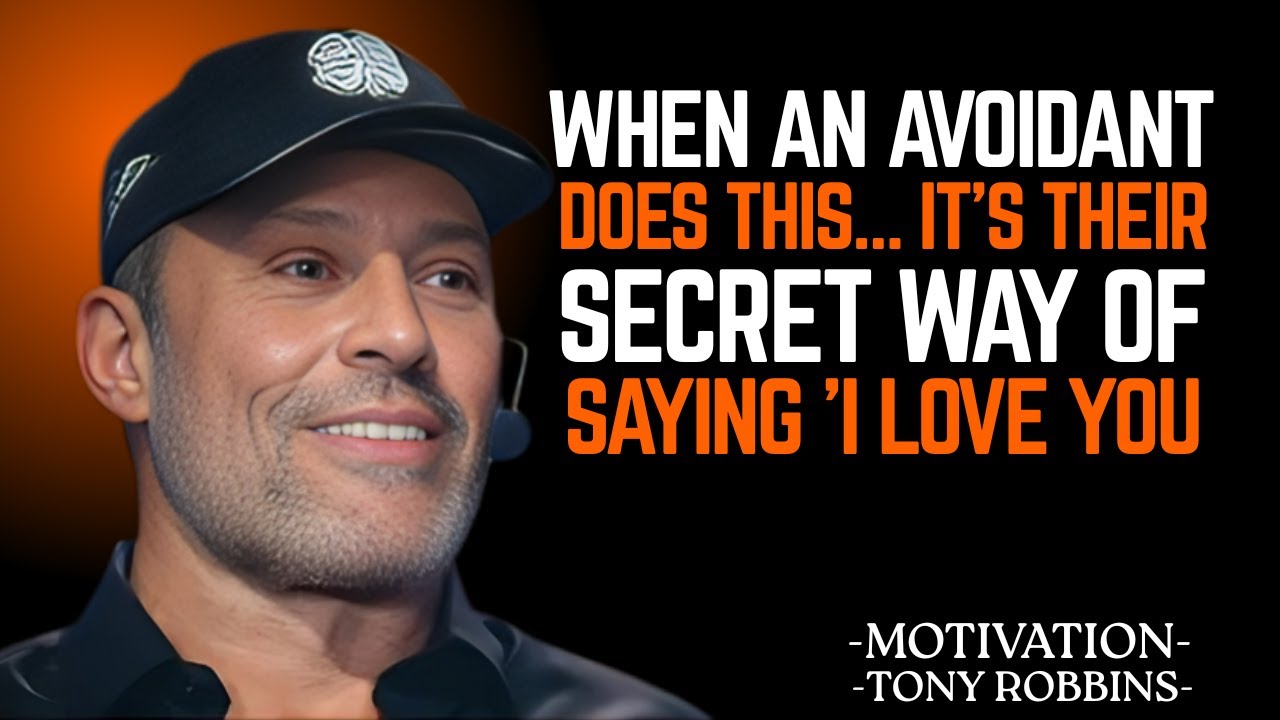 When an Avoidant Does THIS… It’s Their Secret Way of Saying 'I Love You" | Tony Robbins Motivation