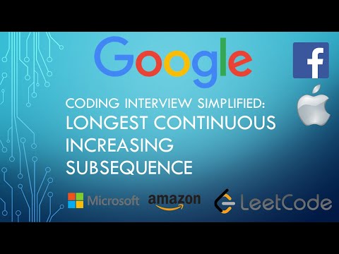 Coding Interview Tutorial 32: Longest Continuous Increasing Subsequence [LeetCode]