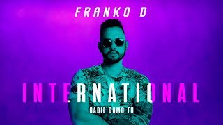 Franko D - Nadie como tú  (Video oficial)
