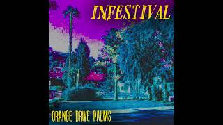 Infestival - Orange Drive Palms (Papa Roach Cover)