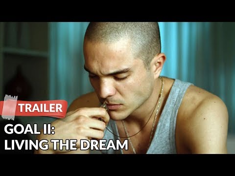 Goal II: Living the Dream (2007) Trailer HD | Kuno Becker | Alessandro Nivola