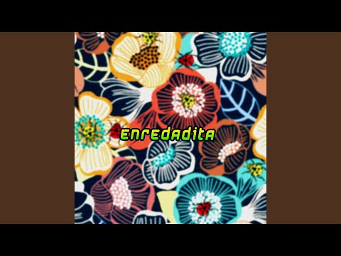Enredadita