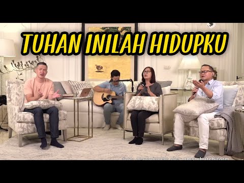 Tuhan Inilah Hidupku (Saat Teduh Bersama Ps  Philip Mantofa 16-09-2020)