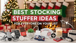 30 Best Stocking Stuffer Ideas for Everyone On Your List (Fun, Useful & Affordable!)