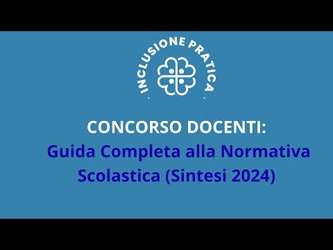 Concorso Docenti PNRR3: Guida Completa alla Normativa Scolastica (Sintesi 2024)