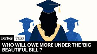 How Trump’s Big Beautiful Bill Will Change Student Loans