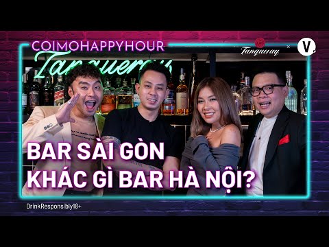 Bar Sài Gòn khác gì bar Hà Nội? - Bartender Thịnh Lê | Cởi Mở Happy Hour SS2 EP9