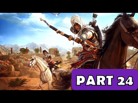 ASSASSIN'S CREED ORIGINS  - 100% Walkthrough No Commentary - Part 24 [PS4 PRO]