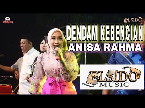 DENDAM KEBENCIAN - ANISA RAHMA & ELSIDO MUSIC LIVE PERFORMANCE