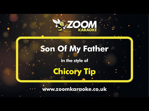 Chicory Tip - Son Of My Father - Karaoke Version from Zoom Karaoke