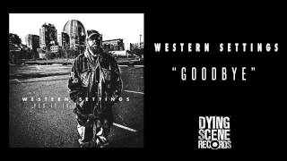 Western Settings - "Goodbye"