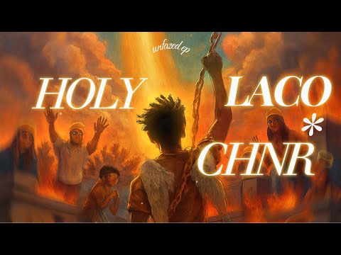 Laco - Holy (Lyrics Video) ft. CHNR