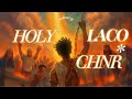 Laco Holy Lyrics Video Ft CHNR