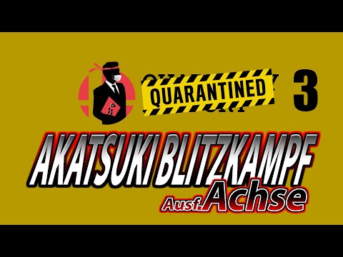 Quarantined Rapport 3: Akatsuki Blitzkampf Full Tournament VOD