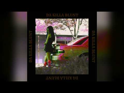 MXNVDV - DA KILLA BLUNT