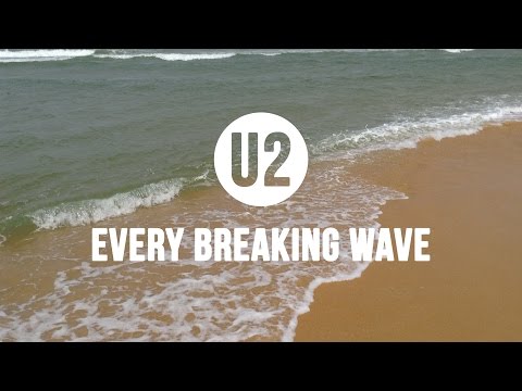 U2 - Every Breaking Wave (Un-official music video)