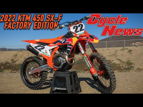 2022 KTM 450 SX-F FACTORY EDITION FIRST RIDE - CYCLE NEWS