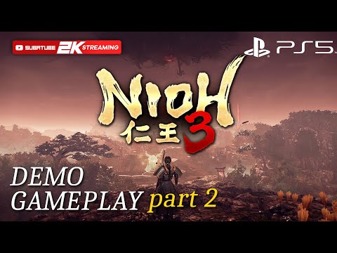 NIOH 3 Alpha Demo Gameplay Part 2 FINAL - Playstation 5