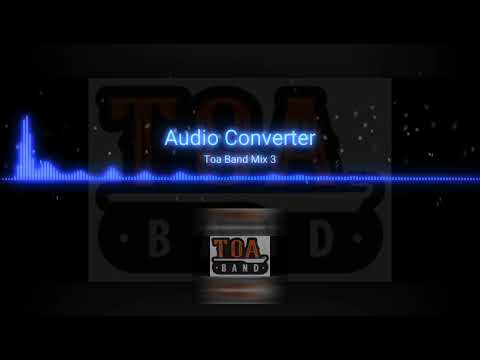 Toa Band - Live Mix 3