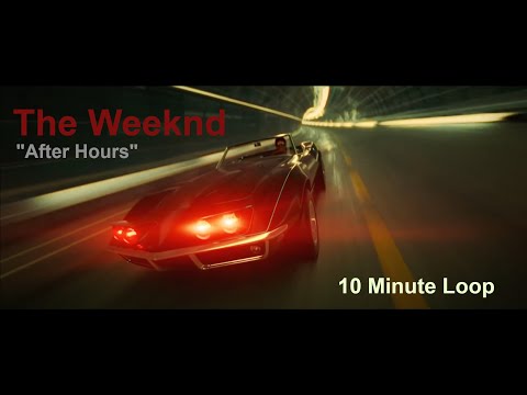 The Weeknd - "After Hours" Drop 10 minute loop
