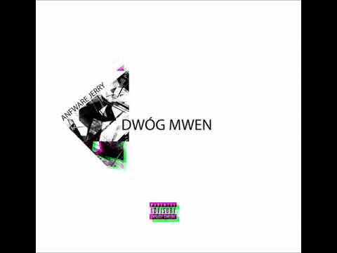 ANFWARE Jerry - Dwog Mwen🖤💊 ( Official Audio )