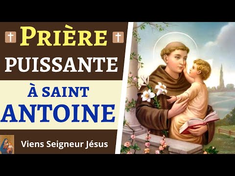 Prière PUISSANTE à SAINT ANTOINE de Padoue - Prière Miraculeuse