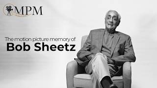 The Motion Picture Memory of Bob Sheetz