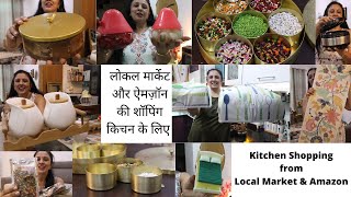Local Shop & Amazon Shopping for KITCHEN || लोकल मार्केट, ऐमज़ॉन की किचन शॉपिंग  || Amazon Haul