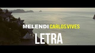 Melendi ft Carlos Vives - Arrepentido/ LETRA