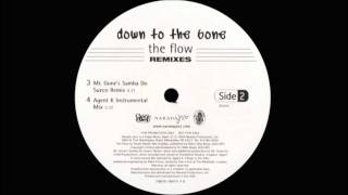 Down To The Bone - The Flow - Agent K Instrumental