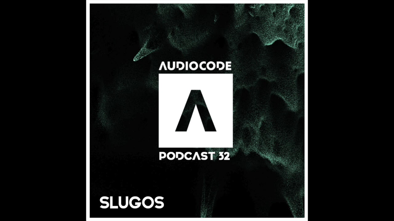 AudioCode Podcast #32: SlugoS (SPN) + Playlist