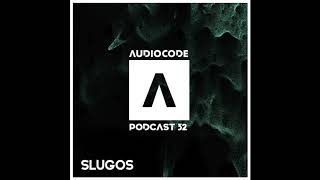 AudioCode Podcast #32: SlugoS (SPN) + Playlist