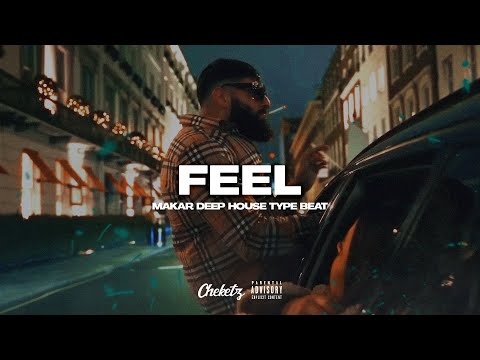 Makar Type Beat “FEEL” | Deep House x Club Type Beat (Prod. Cheketz)