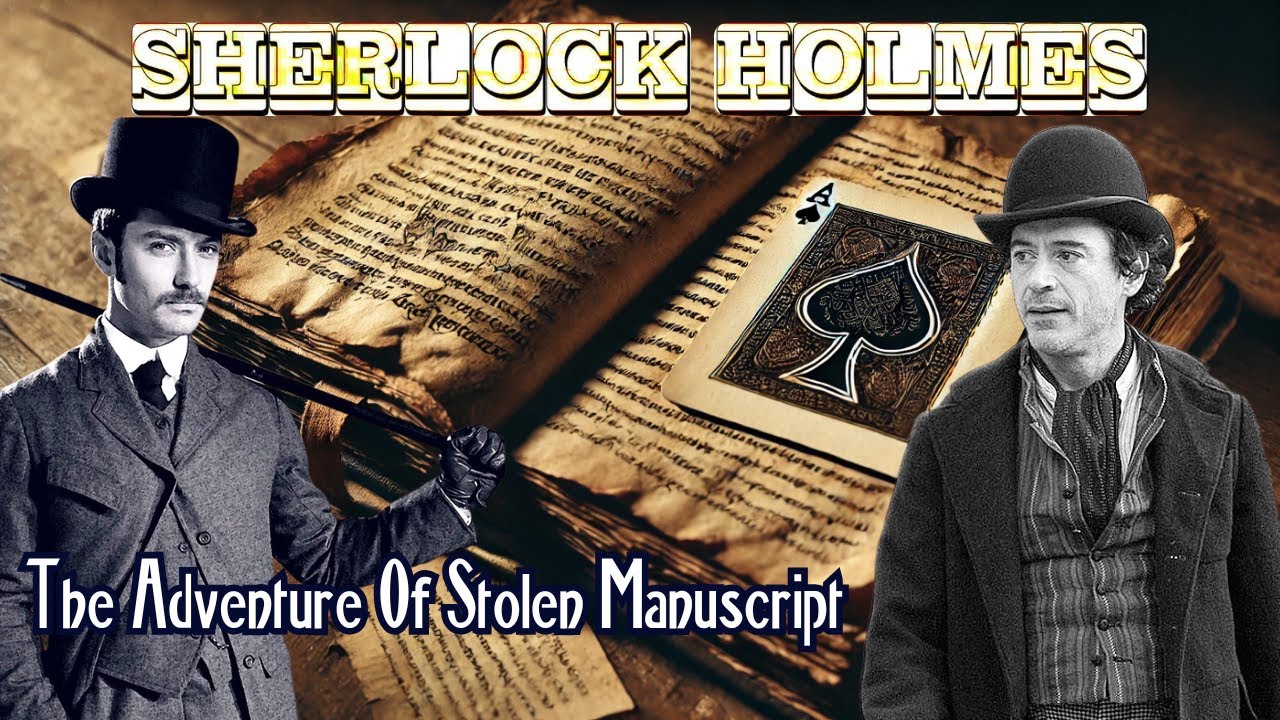 Sherlock Holmes & The Adventure Of Stolen Manuscript | A Sherlock Holmes Story