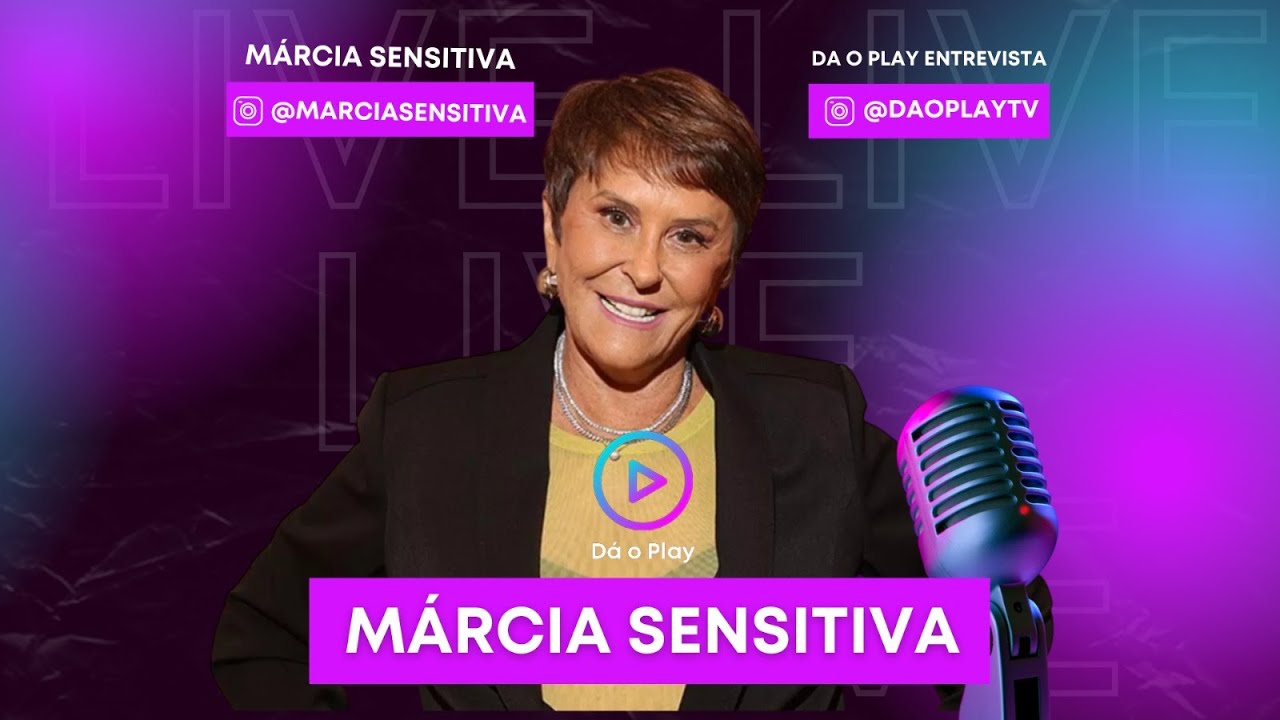 Da o Play entrevista Marcia Sensitiva