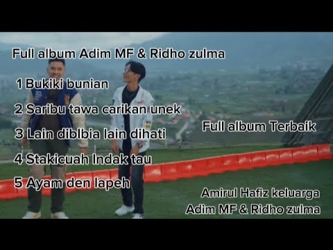 Full album Adim MF & Ridho zulma full album terbaik