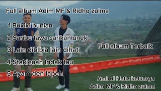 Download lagu Full album Adim MF & Ridho zulma full album terbaik mp3