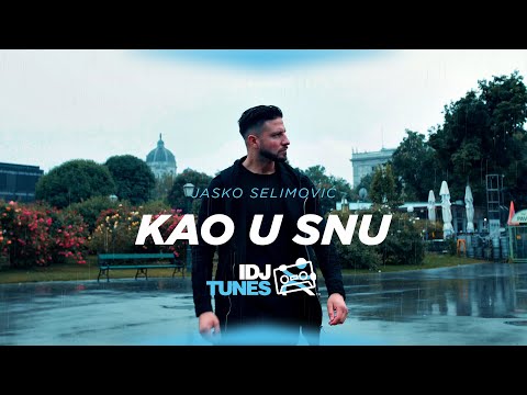 JASKO SELIMOVIC - KAO U SNU (OFFICIAL VIDEO)