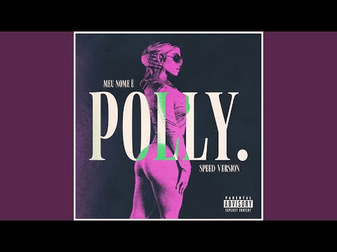 Meu nome é Polly (Speed Up Version)