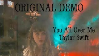 Taylor Swift - You All Over Me [2008 Demo]