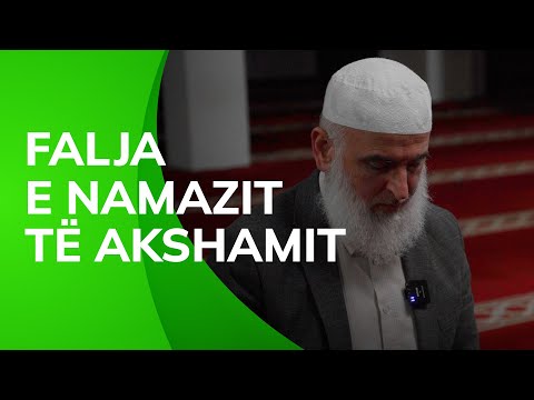 Si të falim Namazin e Akshamit